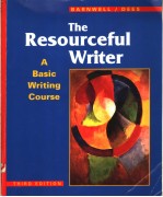 THE RESOURCEFUL <em>WRITER</em> A BASIC WRITING COURSE  THIRD EDITION