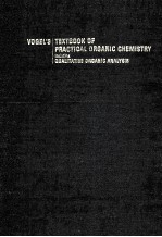 VOGEL'S TEXTBOOK <em>OF</em> PRACTICAL ORGANIC CHEMISTRY INCLUDING QUALITATIVE ORGANIC <em>ANALYSIS</em>