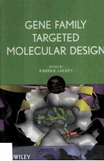 GENE FAMILY TARGETED MOLECULAR <em>DESIGN</em>
