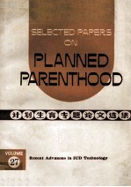 Selected Papers on Planned Parenthood <em>Volume</em> <em>2</em>7 Recent Advances <em>in</em> IUD Technology