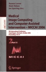 Medical Image <em>Computing</em> and Computer-Assisted Intervention-MICCAI 2006 9th International Conference 