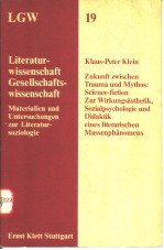ZUKUNFT ZWISCHEN TRAUMA UND MYTHOS:<em>SCIENCE</em>-FICTION