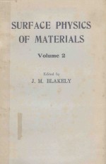 SURFACE PHYSICS <em>OF</em> MATERIALS <em>VOLUME</em> 2