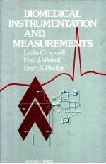 Biomedical Instrumentation <em>and</em> Measurements <em>Second</em> <em>Edition</em>