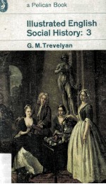 Illustrated En<em>g</em>lish Social History Volu<em>m</em>e Three The Ei<em>g</em>hteenth Century