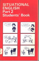 SITUATIONAL ENGLISH PART 2 <em>STUDENTS</em>' <em>BOOK</em>