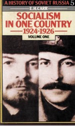 <em>A</em> History of Soviet Russi<em>a</em> 5 Soci<em>a</em>lism <em>in</em> <em>One</em> Country 1924-1926 <em>Volume</em> <em>One</em>