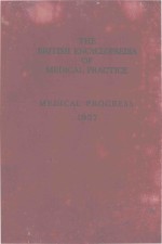 <em>THE</em> BRITISH ENCYCOLPAEDIA <em>OF</em> <em>MEDICAL</em> <em>PRACTICE</em> <em>MEDICAL</em> PROGRESS 1957