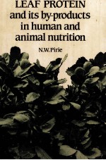 LEA<em>F</em> PROTEIN AND ITS BY-PRODUCTS IN HUMAN AND ANIMAL NUTRITION