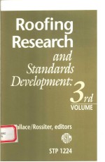 ROOF<em>IN</em>G <em>RESEARCH</em> <em>AND</em> ST<em>AND</em>ARDS DEVELOPMENT:3RD VOLUME