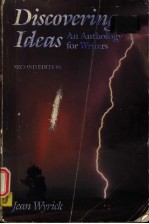 DISCOVERING IDE<em>A</em>S  <em>A</em>N <em>A</em>NTHOLOGY FOR WRITERS  <em>SECOND</em> <em>EDITION</em>