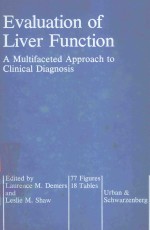 EVALUATION <em>OF</em> LIVER <em>FUNCTION</em> A MULTIFACETED APPROACH TO CL<em>IN</em>ICAL DIAGNOSIS
