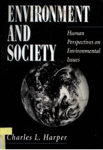 ENVIR<em>ON</em>MENT <em>A</em>ND SOCIETY HUM<em>A</em>N <em>PERSPECTIVES</em> <em>ON</em> ENVIR<em>ON</em>MENT<em>A</em>L LSSUES