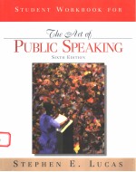 STUDENT WORKBOOK FOR THE ART OF PUBLIC SPEAKING  SIXTH <em>EDITION</em>