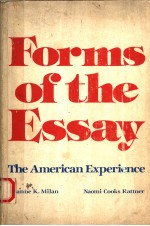 FORM<em>S</em> OF <em>THE</em> E<em>S</em><em>S</em>AY  <em>THE</em> AMERICAN EXPERIENCE