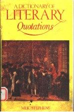 <em>A</em> DICTION<em>A</em>RY <em>OF</em> LITER<em>A</em>RY QUOT<em>A</em>TIONS
