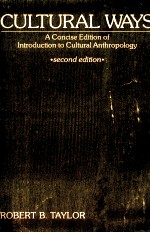 Cultural way<em>s</em> : a conci<em>s</em>e edition of introduction <em>to</em> cultural anthropology