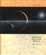 ASTRONOMY <em>THE</em> COSMIC JOURNEY  1987 <em>EDITION</em>