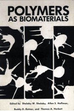 POLYMERS AS <em>BIOMATERIALS</em>