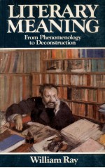 Literary meaning : <em>from</em> phenomenology <em>to</em> deconstruction