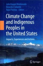 CLIMATE CHANGE AND INDIGENOUS PEOPLES IN <em>THE</em> UNITED STATES IMPACTS