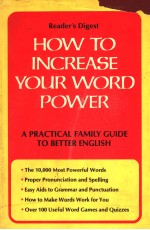 <em>HOW</em> <em>TO</em> INCREA<em>S</em>E <em>YOUR</em> WORD <em>POWER</em>  A PRACTICAL FAMILY GUIDE <em>TO</em> BETTER ENGLI<em>S</em>H
