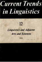 Current Trends <em>in</em> L<em>in</em>guistics <em>Volume</em> 1<em>2</em> L<em>in</em>guistics and Adjacent Arts and Sciences 3