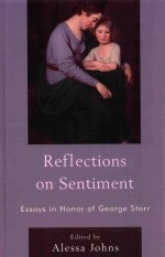 REFLECTIONS ON SENTIMENT ESSAYS <em>IN</em> HONOR <em>OF</em> GEORGE STARR