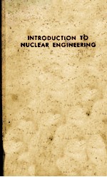 <em>Introduction</em> To Nucle<em>a</em>r Engineering <em>Second</em> <em>Edition</em>