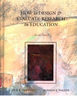 HOW TO DESIGN AND EVALUATE RESEARCH IN EDUCATION  FOURTH <em>EDITION</em>