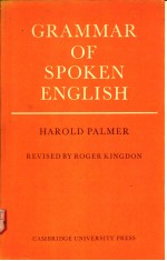 A GRAMMAR <em>OF</em> SPOKEN ENGLISH  THIRD <em>EDITION</em>