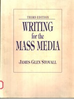 WRITING FOR <em>THE</em> MASS MEDIA  THIRD <em>EDITION</em>