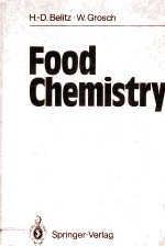 FOOD CHEMISTRY TRANSLATION FROM <em>THE</em> <em>SECOND</em> GERMAN <em>EDITION</em>