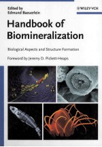 Handbook <em>of</em> Biomineralization Biological Aspects and <em>Structure</em> Formation