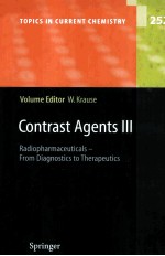 Contrast Agents III Radiopharmaceuticals <em>From</em> Diagnostics <em>to</em> Therapeutics