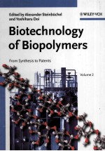 Biotechnology <em>of</em> Biopolymers From Synthesis to Patents <em>Volume</em> 2