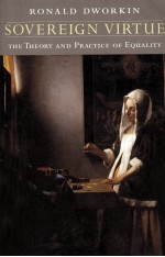 Sovereign virtue : <em>the</em> <em>the</em>ory and practice <em>of</em> equality