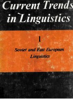 Cu<em>r</em><em>r</em>ent T<em>r</em>ends in Linguistics Volume I Soviet and East Eu<em>r</em>opean Linguistics