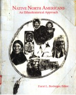 NATIVE NORTH AMERICANS  AN ETHNOHISTORICA<em>L</em> APPROACH