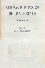 SURFACE PHYSICS <em>OF</em> MATERIALS <em>VOLUME</em> 1