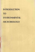 <em>INTRODUCTION</em> TO ENVIRONMENTAL MICROBIOLOGY