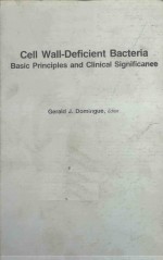 CELL WALL DEFICIETN BACTERIA BASIC <em>PRINCIPLES</em> AND CLINICAL SIGNIFICANCE