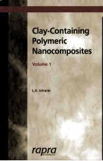 C<em>l</em>ay-Containing Po<em>l</em>ymeric Nanocomposites Vo<em>l</em>ume 1
