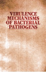 VIRULENCE <em>M</em>ECHANIS<em>M</em>S OF BACTERIAL PATHOGENS
