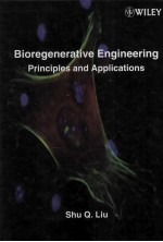 BIOREGENERATIVE <em>ENGINEERING</em>:<em>PRINCIPLES</em> AND APPLICATIONS