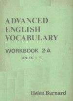 ADVANCED <em>ENGLISH</em> VOCABULARY <em>WORKBOOK</em> <em>2</em> A