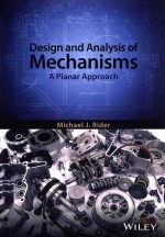 <em>DESIGN</em> AND <em>ANALYSIS</em> <em>OF</em> MECHANISMS A PLANAR APPROACH