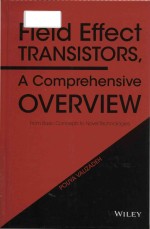 field effect tr<em>a</em>nsistors <em>a</em> comprehensive overview from <em>b<em>a</em>sic</em> concepts to novel technologies