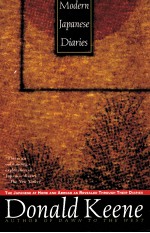 M<em>od</em>ern Japanese diaries : the Japanese at h<em>om</em>e and abr<em>oa</em>d as revealed thr<em>ou</em>gh their diaries