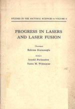 STUDIES <em>IN</em> THE NATURAL SCIENCES VOLUME 8 PROGRESS <em>IN</em> LASERS AND LASER FUSION